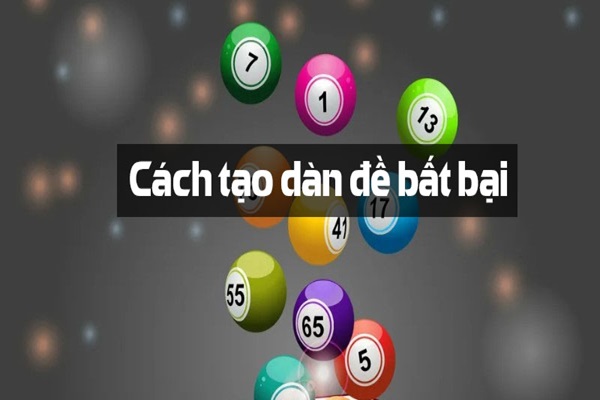 Tổng hợp một số cách tạo dàn đề bất bại