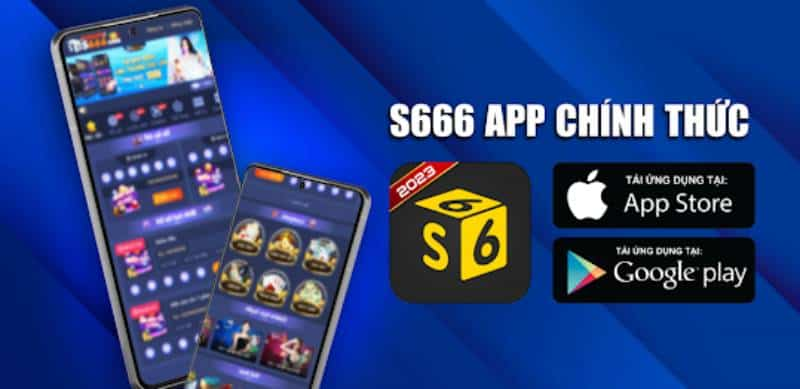 Cách tải s666 app về điện thoại 